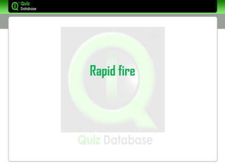 Rapid fire
 