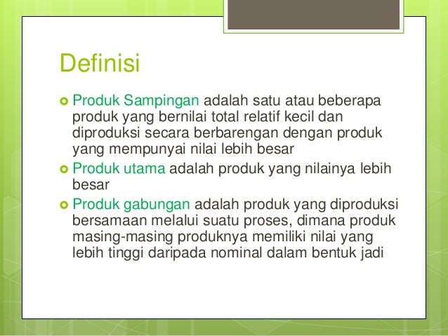 Kalkulasi biaya produk sampingan dan gabungan Kalkulasi biaya produk sampingan dan gabungan