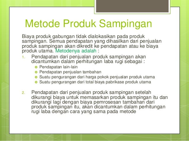 Kalkulasi biaya produk sampingan dan gabungan