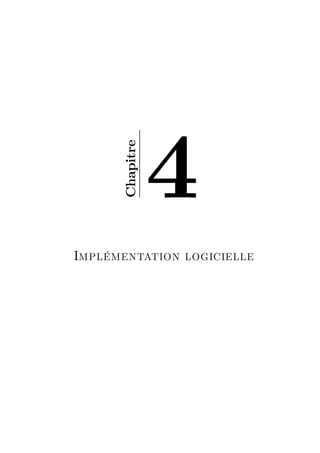 4
       Chapitre




Implémentation logicielle
 