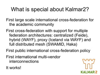 Kalmar2 offers single login with your university user/password 