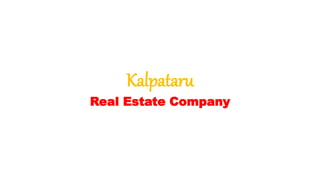 Kalpataru
Real Estate Company
 