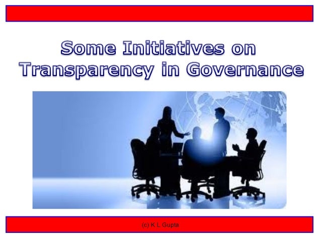 Transparency in Governance is the Ultimate Key to Reforms
