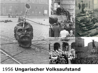 Ungarischer Volksaufstand
1956 Ungarischer Volksaufstand
 