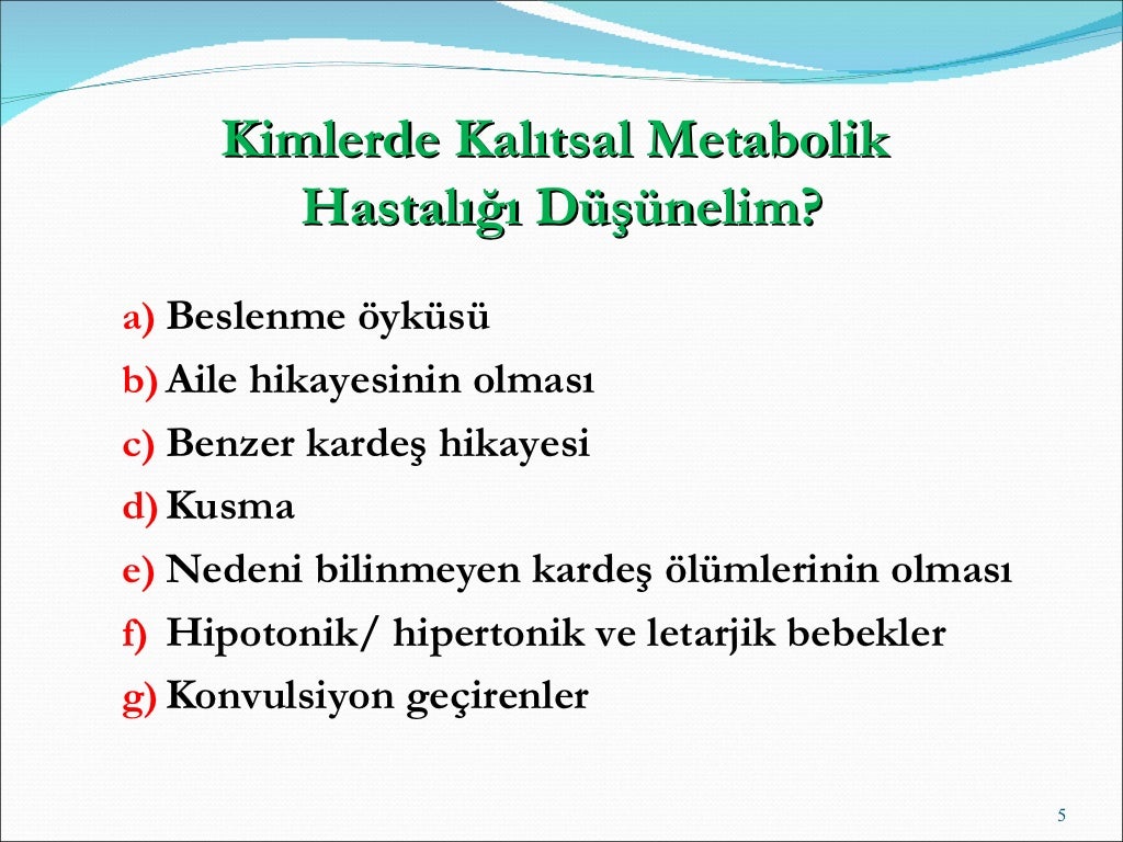 Kalıtsal metabolik hastalıklar (fazlası için www