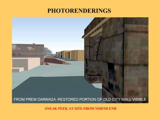 PHOTORENDERINGS  SNEAK PEEK AT SITE FROM NORTH END 