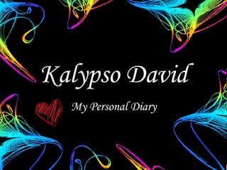 Kalypso David My Personal Diary 