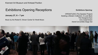 Exhibitions Opening Receptions Exhibitions Opening: OPENSTUDIO (The Speaker Project) Building a Modern Collection: A Look ...