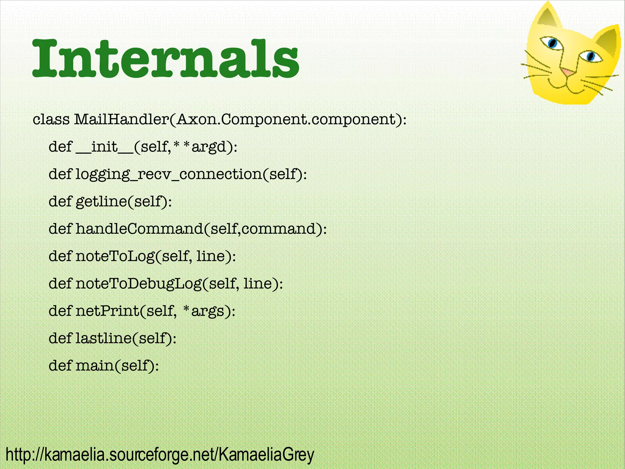 Internals class MailHandler(Axon.Component.component): def __init__(self,**argd): def logging_recv_connection(self): def getline(self): def handleCommand(self,command): def noteToLog(self, line): def noteToDebugLog(self, line): def netPrint(self, *args): def lastline(self): def main(self): 