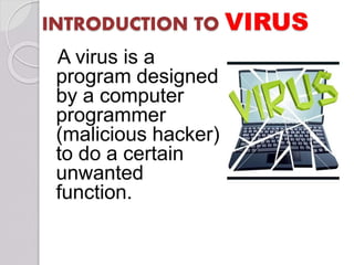 Computer Virus Presentation.pdf The presentation is on topic computer virus | PPTX