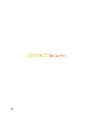 84
Section 2: The Daa’iyah
 