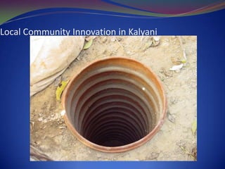 Local Community Innovation in Kalyani