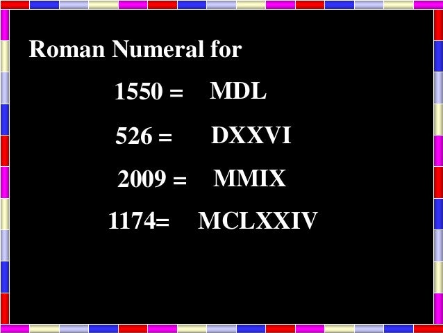 How do you write 2009 in Roman numerals?