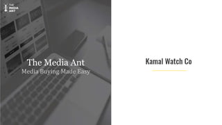 The Media Ant
Media Buying Made Easy
 