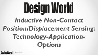 Inductive Non-Contact Position/Displacement Sensing: Technology ...