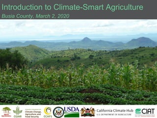 Introduction to Climate-Smart Agriculture
Busia County, March 2, 2020
 