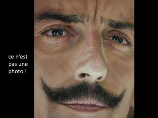 ce n'est
pas une
photo !
 