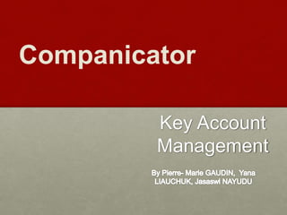 Key Account
Management
Companicator
 