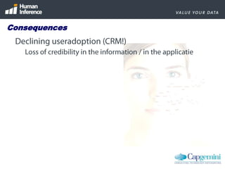 Do you know more about your customer after the migration?