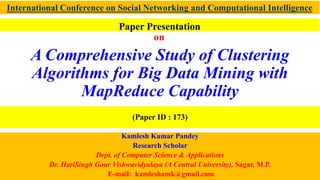 A Comprehensive Study of Clustering Algorithms for Big Data Mining with ...
