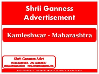 Shrii Ganness
Advertisement
Kamleshwar - Maharashtra

Shrii Ganness Advt

09212283658, 09212283657

shriigadds@gmail.com

Suraj.shriigadds@gmail.com

Shrii Ganness - Outdoor Media Services In Pan India

 