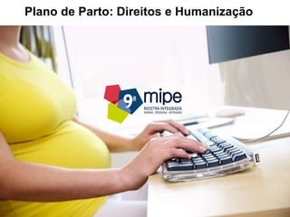 Plano de Parto: Direitos e Humanização
 