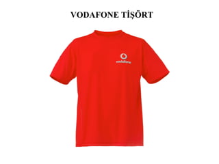 VODAFONE TİŞÖRT
 