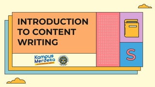 INTRODUCTION
TO CONTENT
WRITING
 