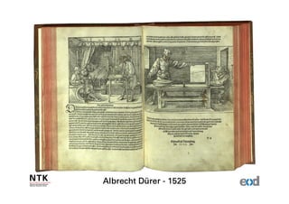 Dü
Albrecht Dürer - 1525
 