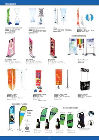 EXHIBIDORES
2.40m
3.45m
4.60m
Medidas
21
 