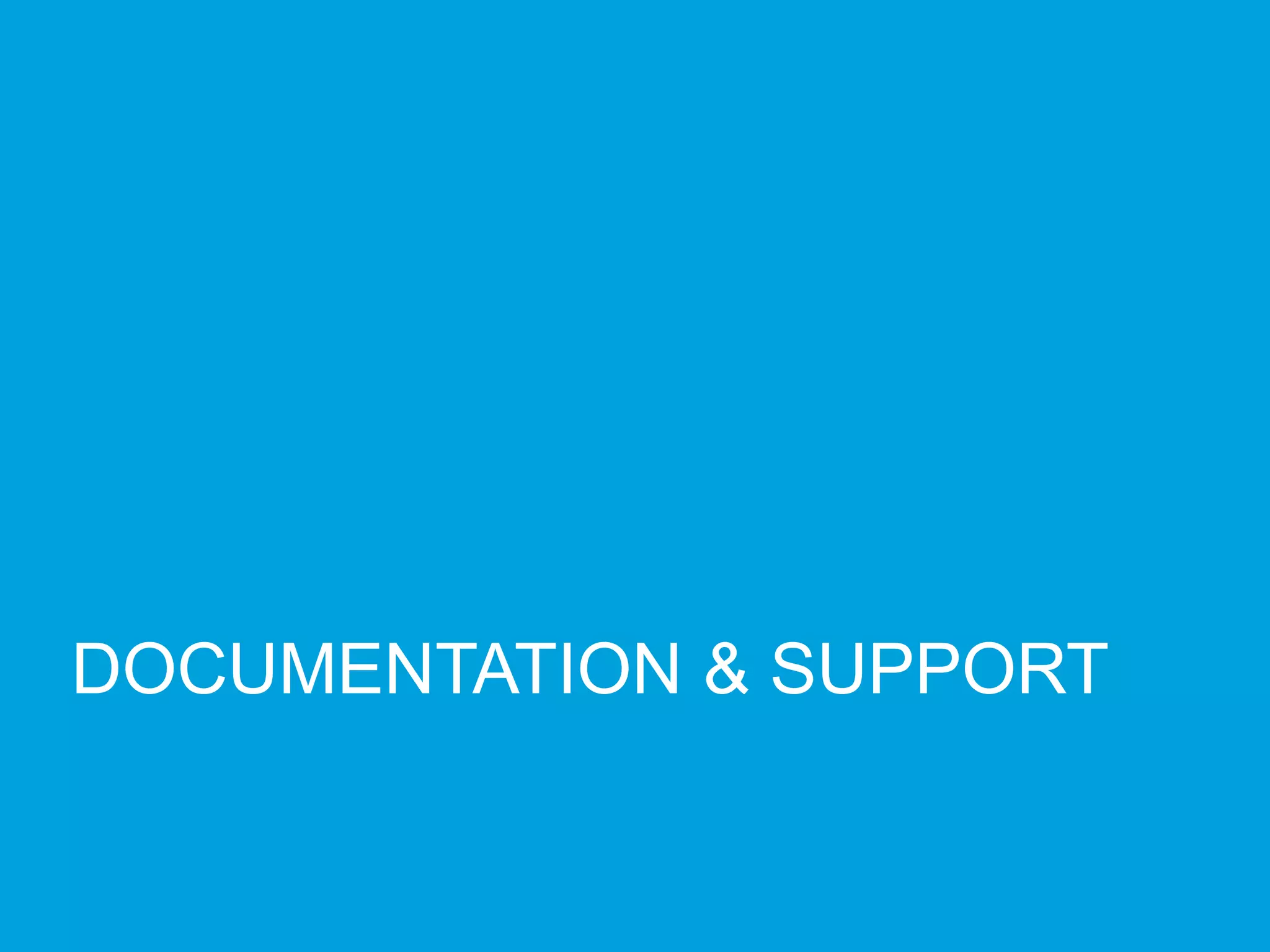 DOCUMENTATION & SUPPORT
 