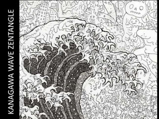 KANAGAWAWAVEZENTANGLE
 