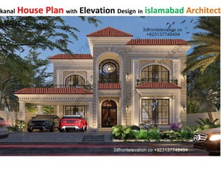 kanal House Plan with Elevation Design in islamabad Architect
 