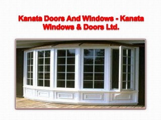 Windows And Doors Kanata - Kanata Windows & Doors Ltd.(613) 415-4515