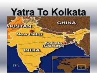 Yatra To Kolkata
 