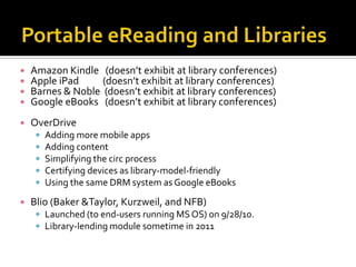 Portable eReading for Pleasure in the U.S.:   Now a 4-Horse Race?Amazon KindleApple iPadBarnes & Noble Nook ColorGoogle eBooks (cloud reading)
