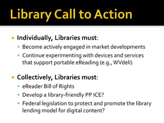 Left to Their Own DevicesMobile eReading experiences require some sort of portable device.  