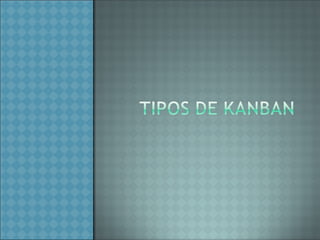 Kanban 091118112533-phpapp01