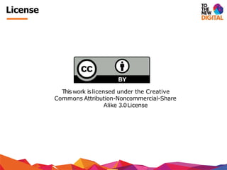 Thiswork islicensed under the Creative
Commons Attribution-Noncommercial-Share
Alike 3.0License
License
 