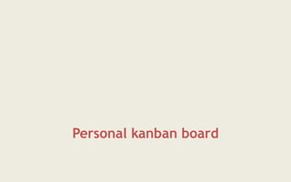 Kanban board!
