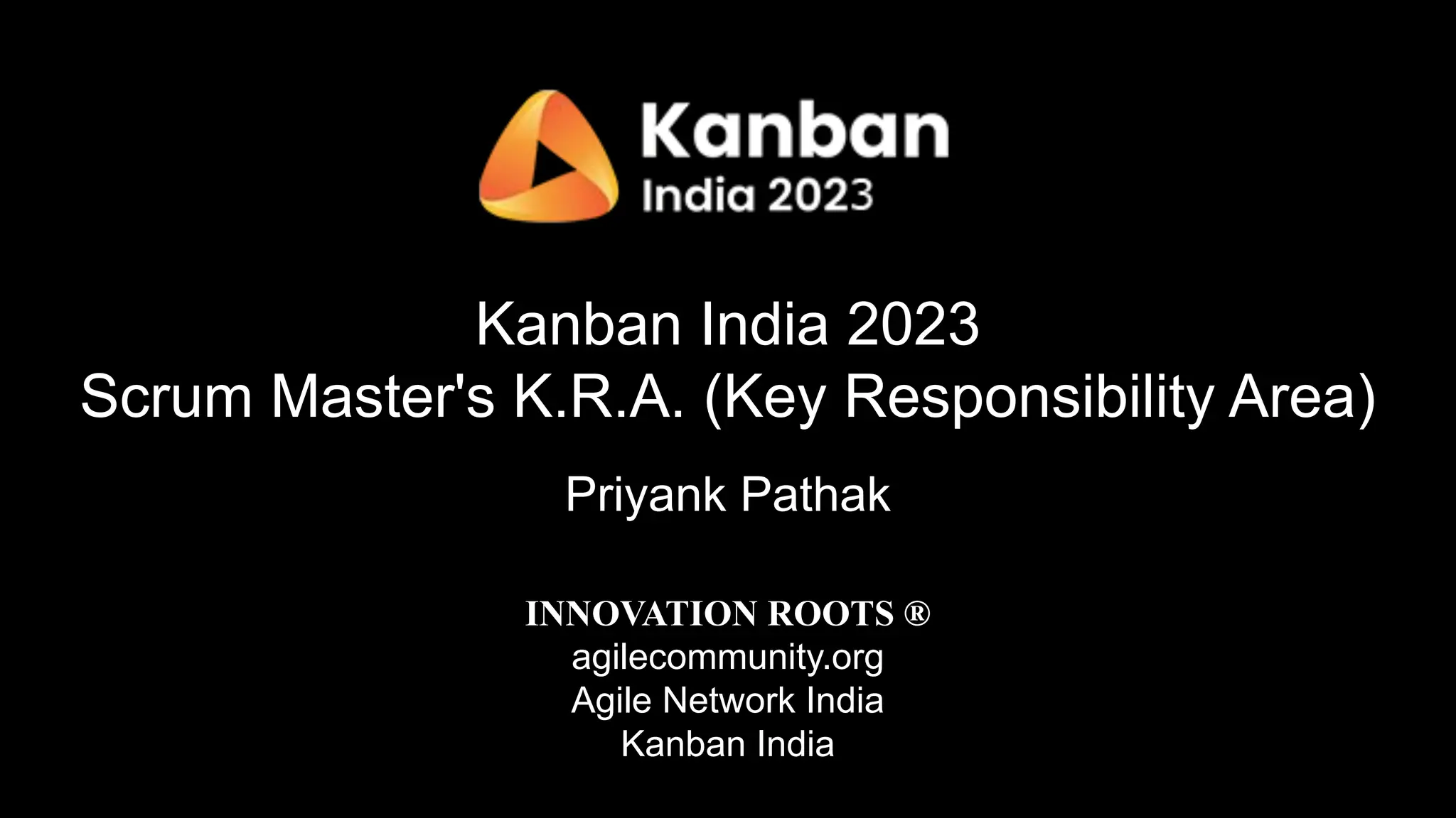 Key Pathal Kanban India 2023| Priyank Pathak | Scrum Master's K.R.A. (Key ...