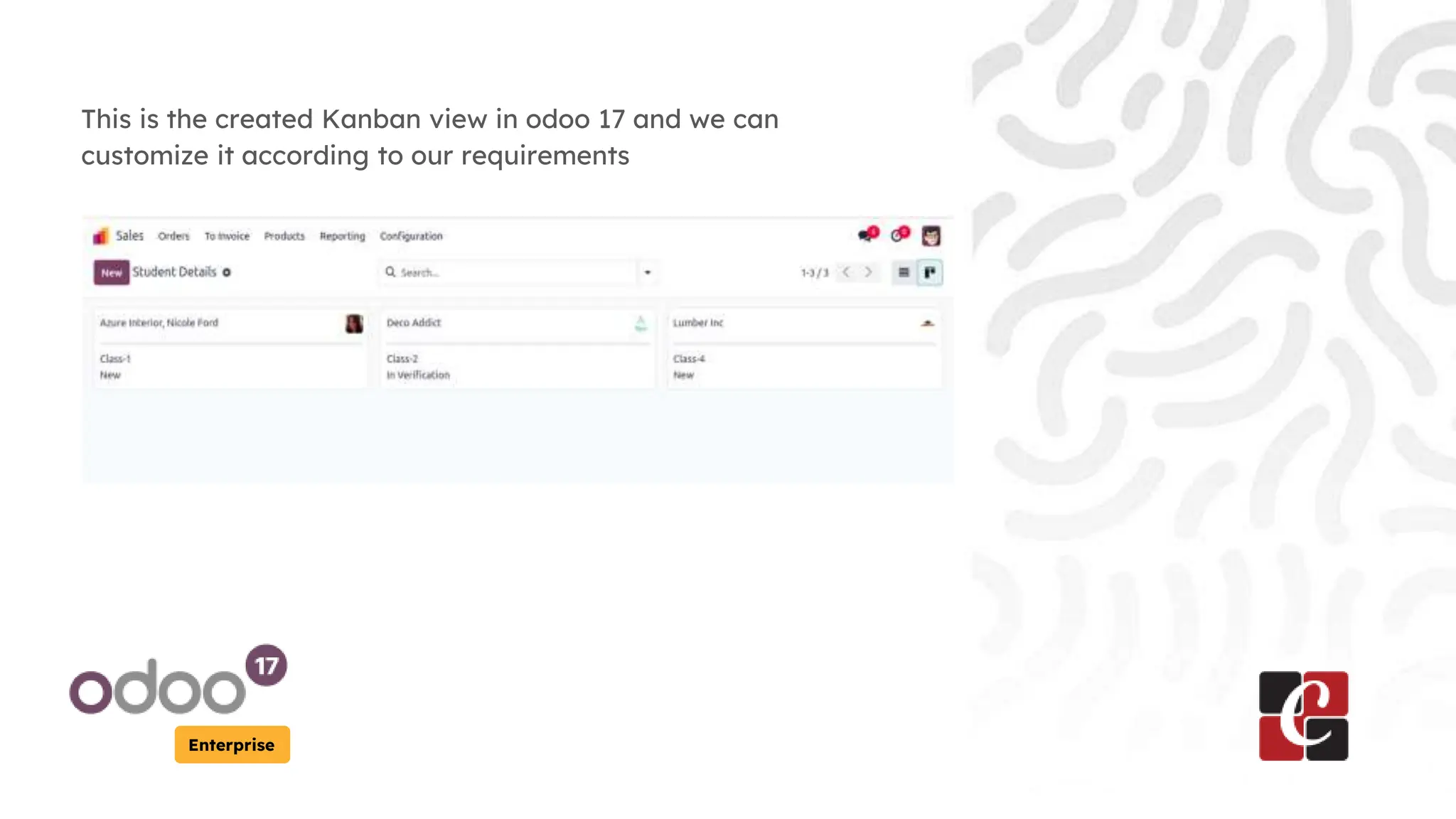 Enterprise
This is the created Kanban view in odoo 17 and we can
customize it according to our requirements
 