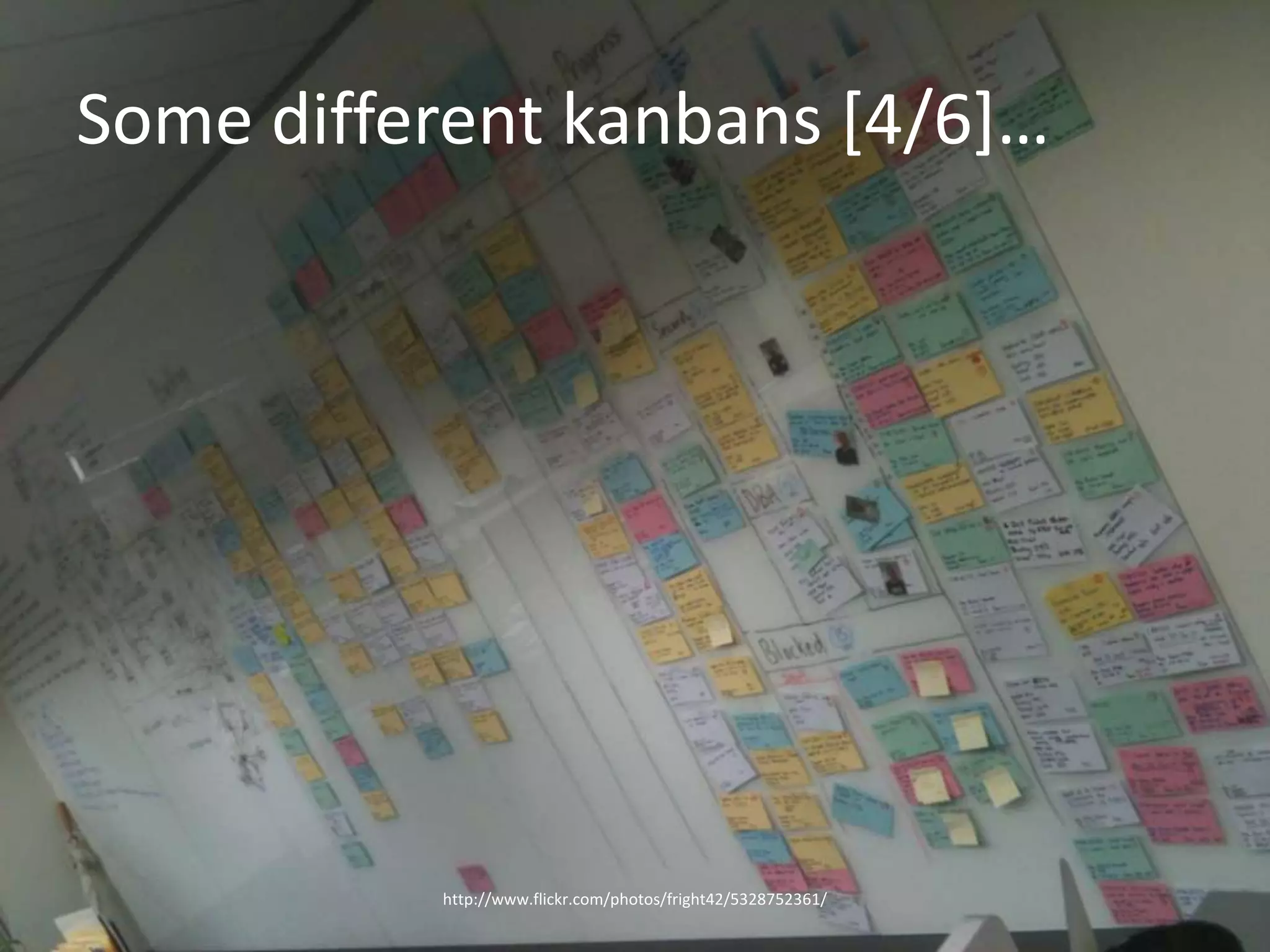 Some different kanbans [4/6]…http://www.flickr.com/photos/fright42/5328752361/