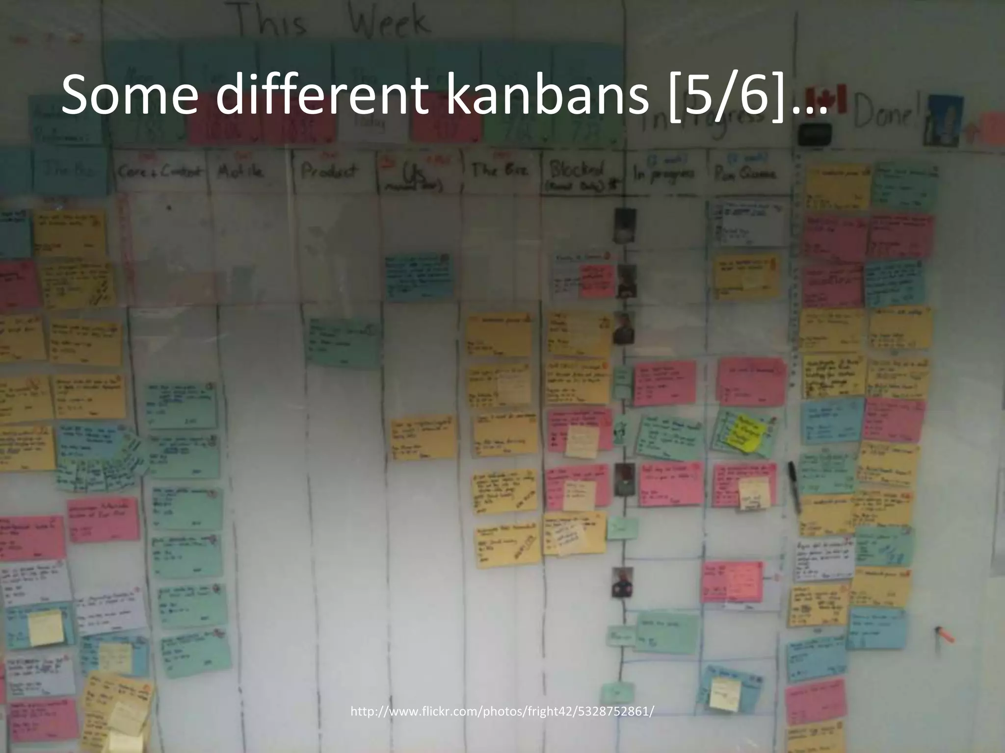 Some different kanbans [5/6]…http://www.flickr.com/photos/fright42/5328752861/