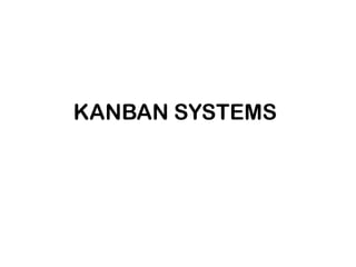 KANBAN SYSTEMS  