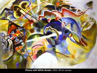 Picture with White Border. 1913. Oil on canvas
 