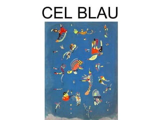 CEL BLAU 
 