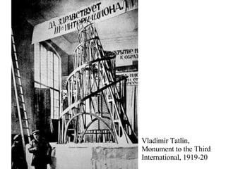 Vladimir Tatlin, Monument to the Third International, 1919-20 