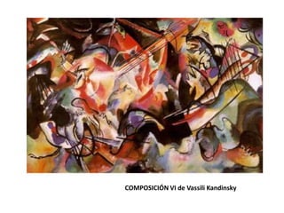 COMPOSICIÓN VI de Vassili Kandinsky
 