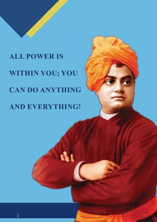 ALL POWER IS
WITHIN YOU; YOU
CAN DO ANYTHING
AND EVERYTHING!
2
 